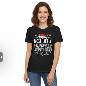 Most Likely to Decorate Christmas in October Family T-Shirt - Unisex sz XL